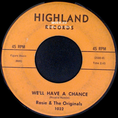 Rosie & The Originals - Lonely Blue Nights / We'll Have A Chance side B