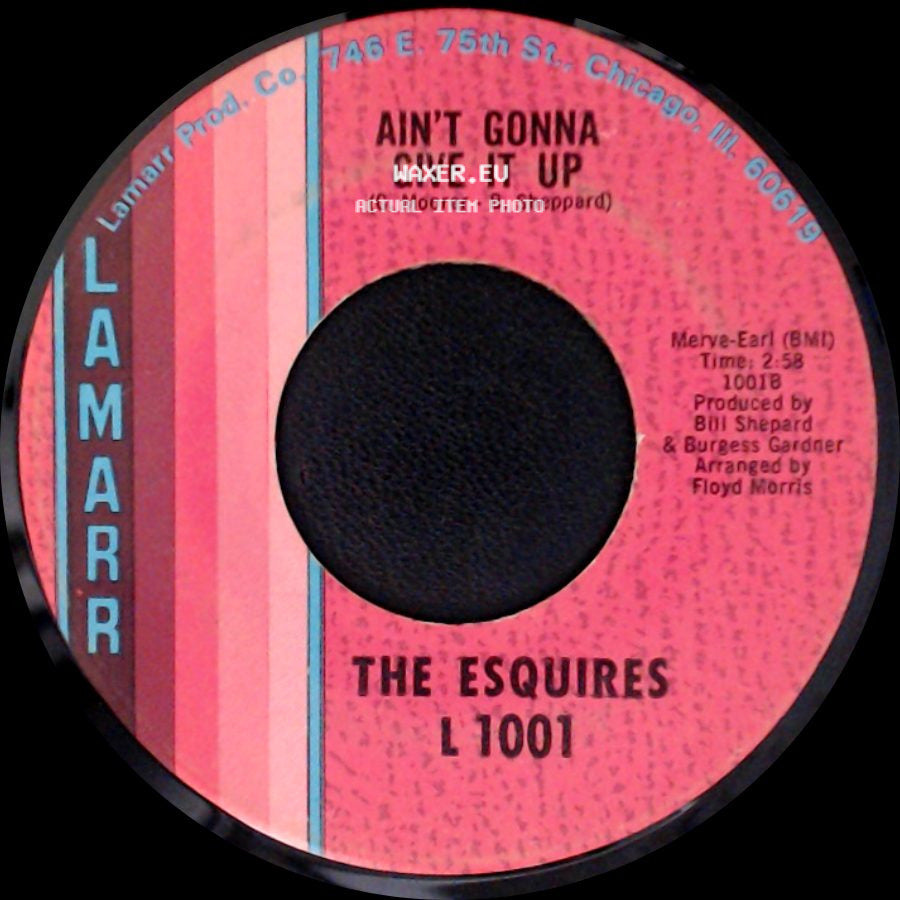 The Esquires - Ain't Gonna Give It Up / Girls In The City side A