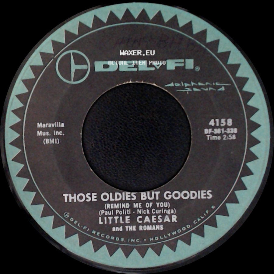 The Romans / Little Caesar And The Romans - She Don't Wanna Dance (No More) / Those Oldies But Goodies (Remind Me Of You) side B