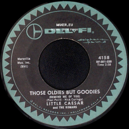 The Romans / Little Caesar And The Romans - She Don't Wanna Dance (No More) / Those Oldies But Goodies (Remind Me Of You) side B