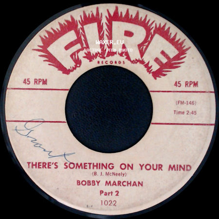 Bobby Marchan - There's Something On Your Mind / There's Something On Your Mind side B