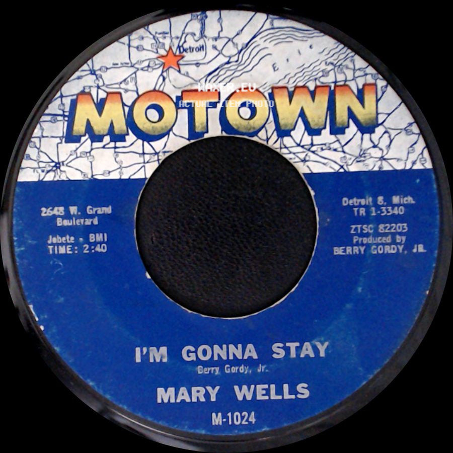 Mary Wells - The One Who Really Loves You / I'm Gonna Stay side B