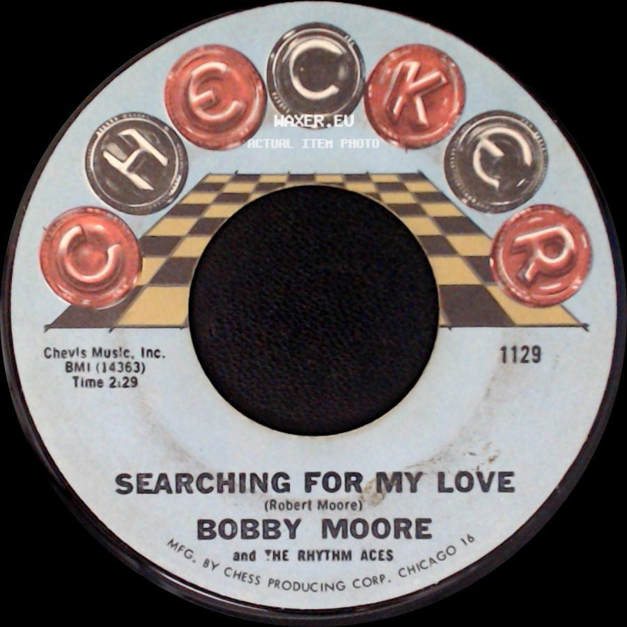 Bobby Moore And The Rhythm Aces - Searching For My Love / Hey, Mr. D.J. side A