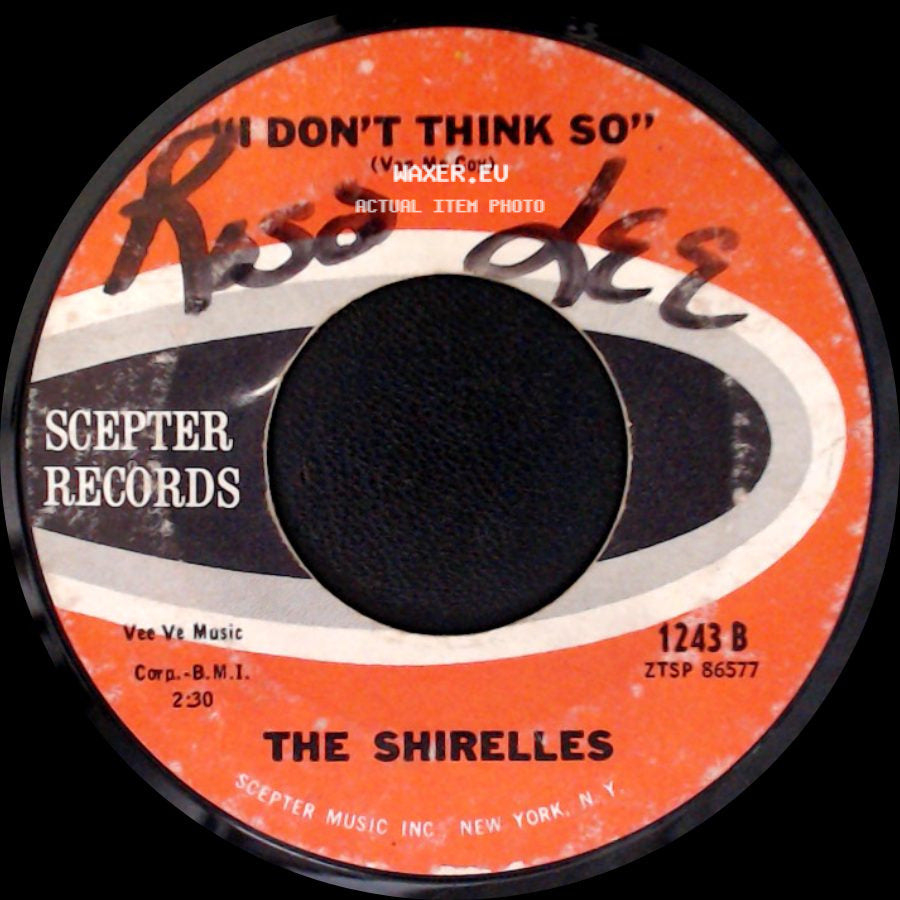 The Shirelles - I Don't Think So / Everybody Loves A Lover side A