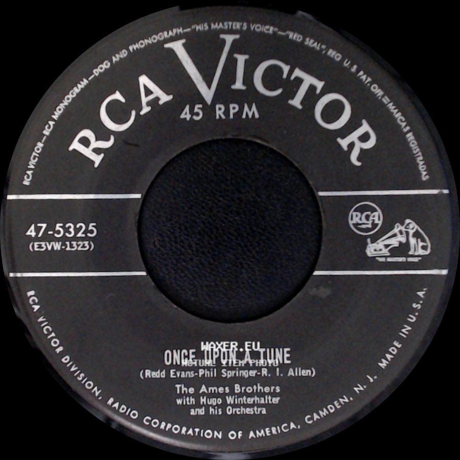 The Ames Brothers With Hugo Winterhalter And His Orchestra - Once Upon A Tune / You You You side A