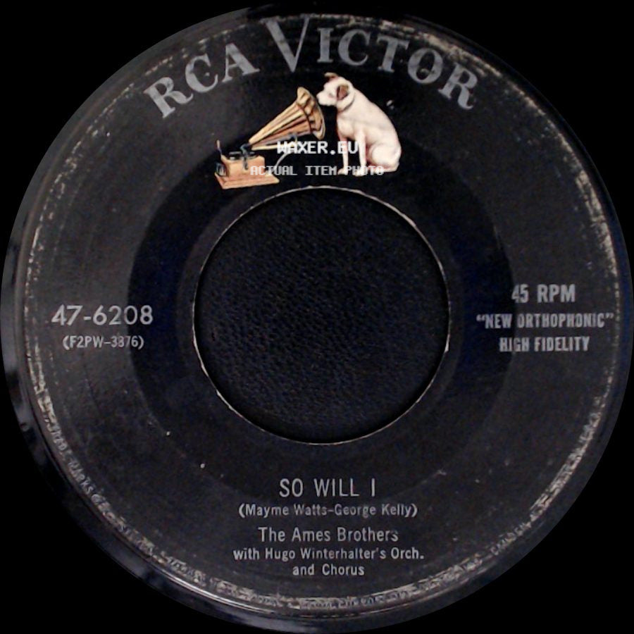 The Ames Brothers With Hugo Winterhalter's Orch. And Chorus / The Ames Brothers - My Bonnie Lassie / So Will I side B