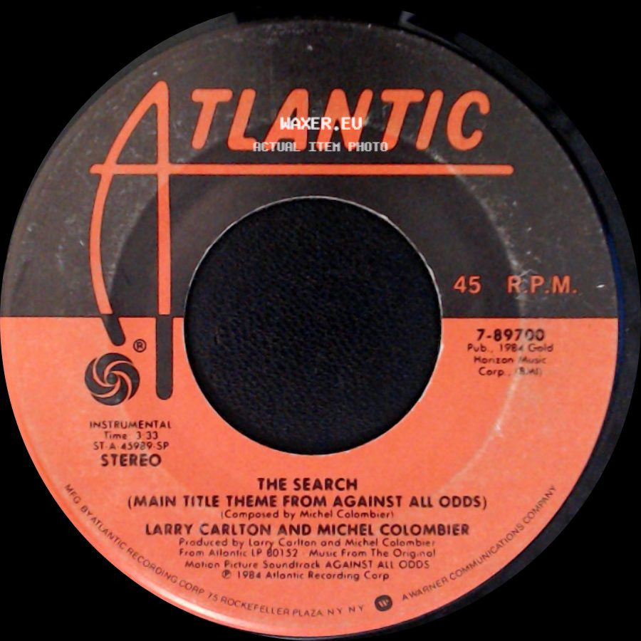 Larry Carlton And Michel Colombier / Phil Collins - The Search (Main Title Theme From Against All Odds) / Against All Odds (Take A Look At Me Now) side A