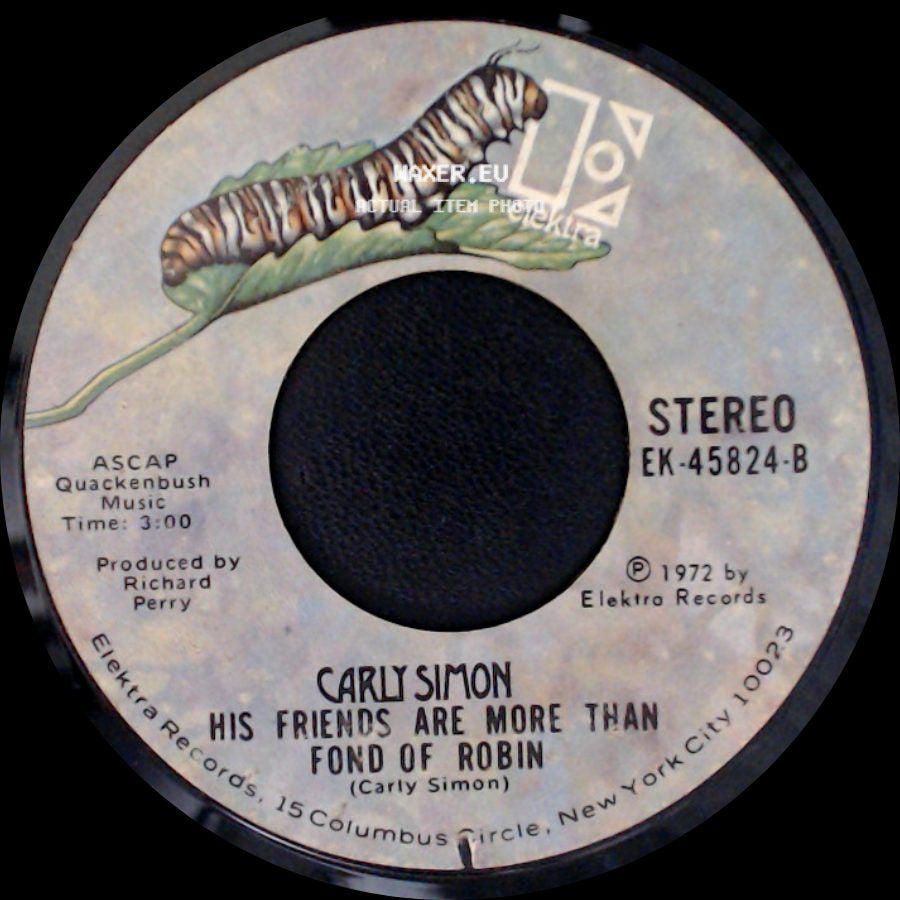 Carly Simon - You're So Vain / His Friends Are More Than Fond Of Robin side B