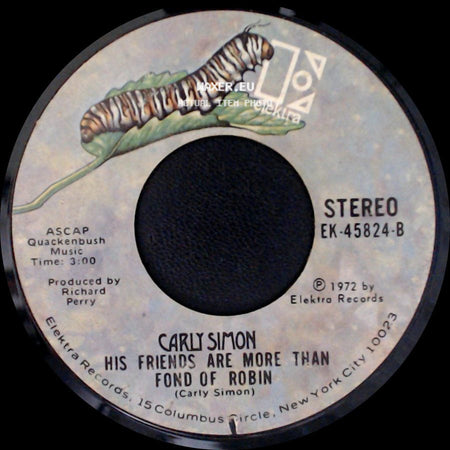 Carly Simon - You're So Vain / His Friends Are More Than Fond Of Robin side B