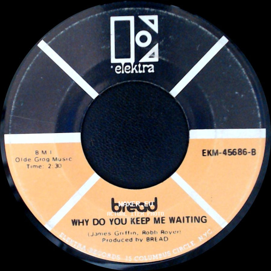 Bread - Make It With You / Why Do You Keep Me Waiting side B