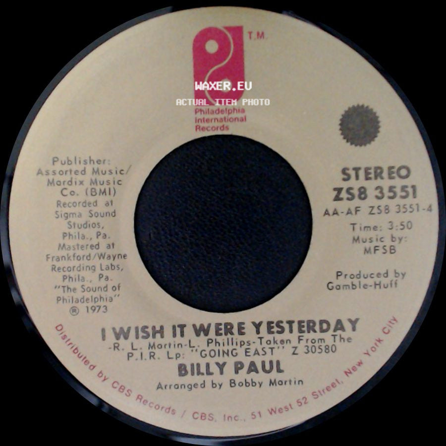 Billy Paul - I Wish It Were Yesterday / Be Truthful To Me side A