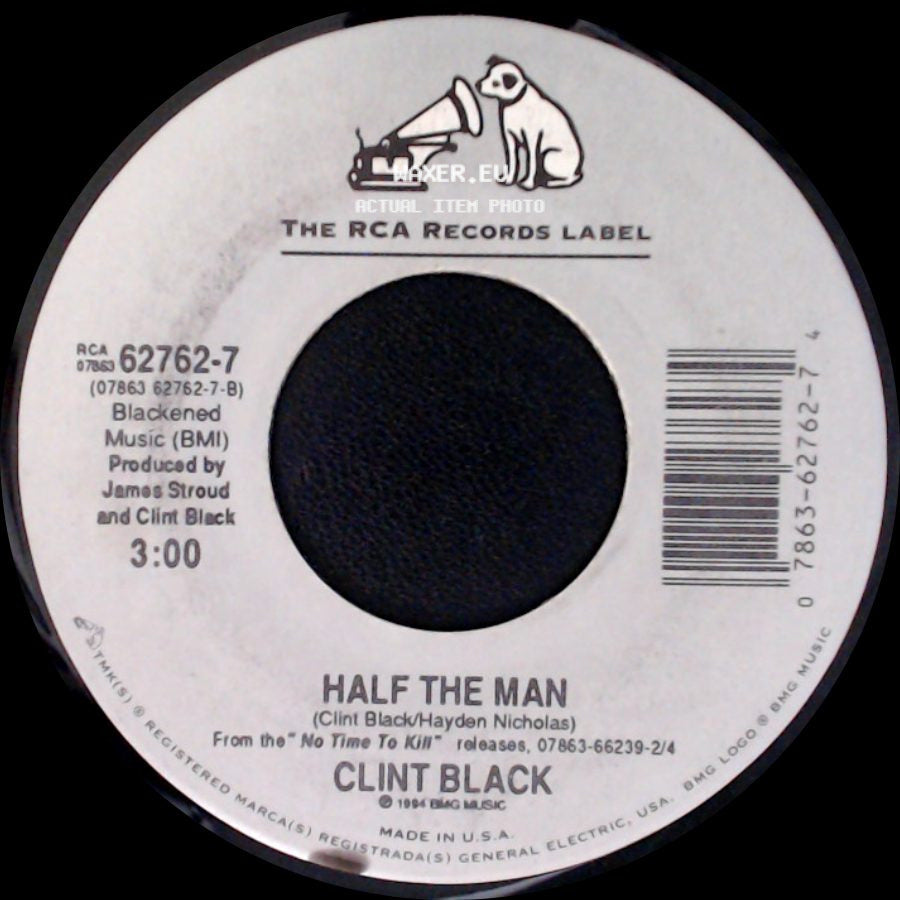 Clint Black - Half The Man / A Good Run Of Bad Luck side A