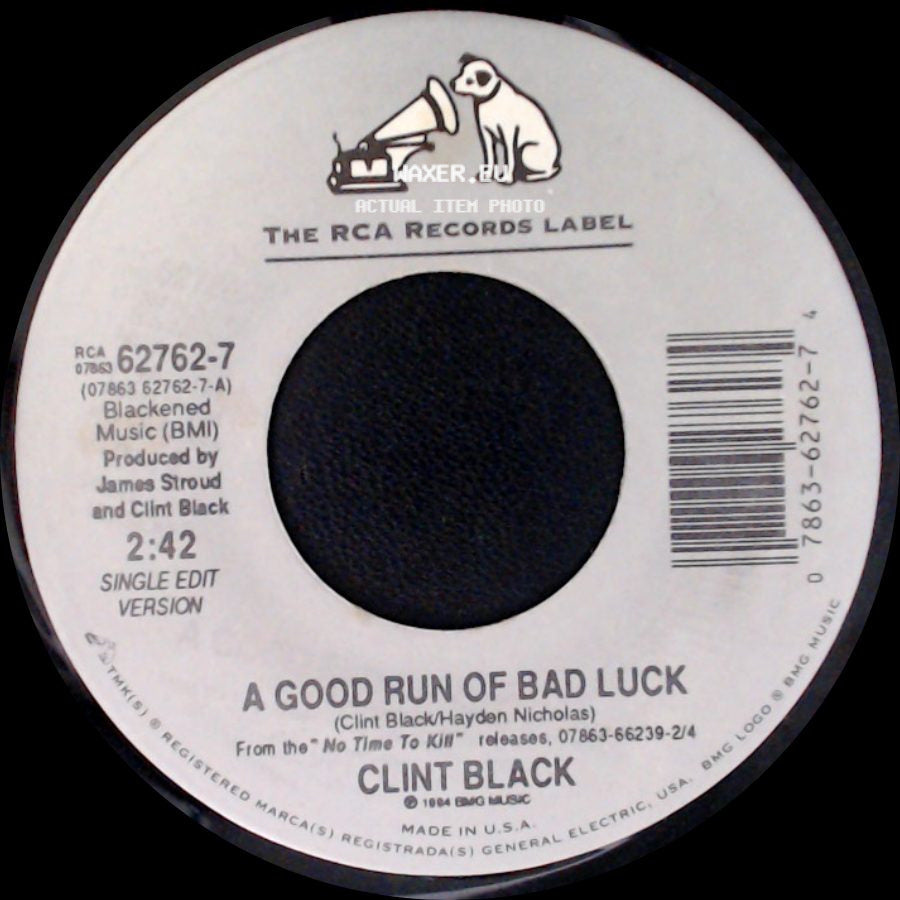 Clint Black - Half The Man / A Good Run Of Bad Luck side B