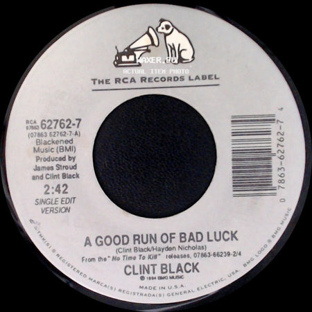 Clint Black - Half The Man / A Good Run Of Bad Luck side B
