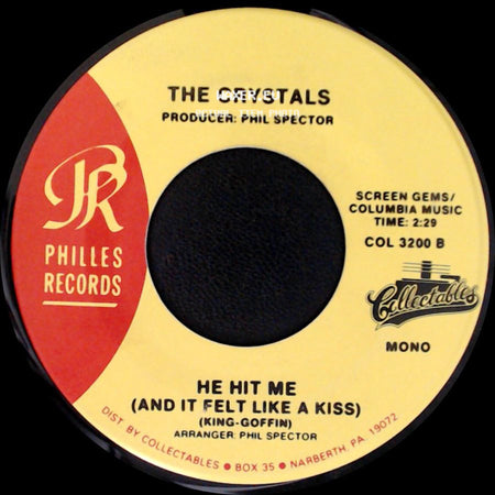 The Crystals - He's A Rebel / He Hit Me (And It Felt Like A Kiss) side B