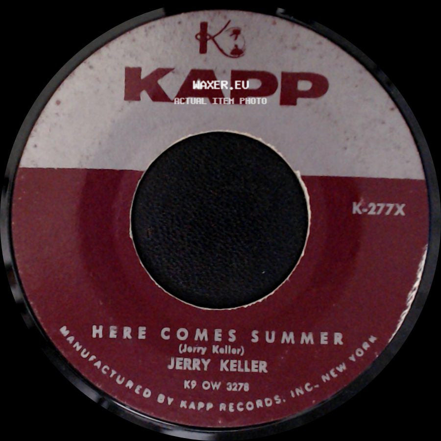 Jerry Keller - Here Comes Summer / Time Has A Way side A