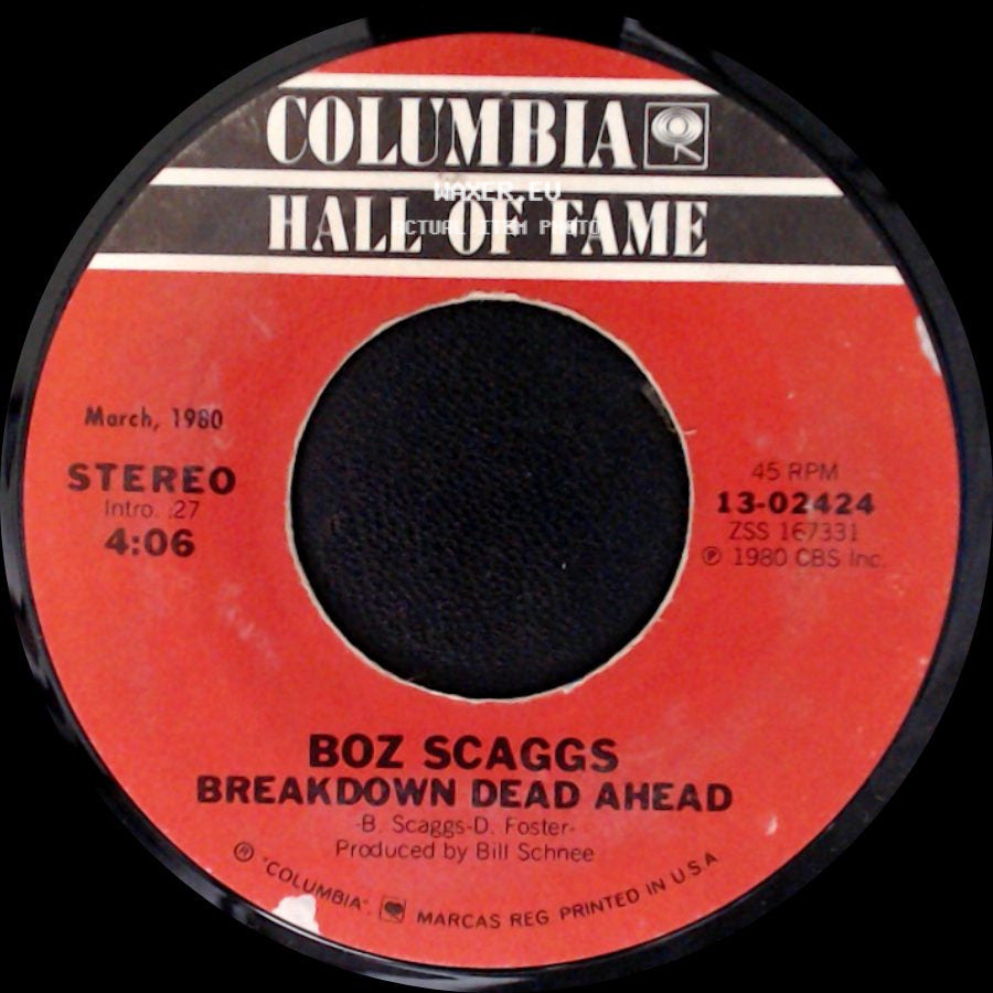 Boz Scaggs - Breakdown Dead Ahead / Look What You've Done To Me side A