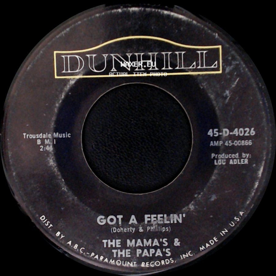 The Mama's & The Papa's - Monday, Monday / Got A Feelin' side B