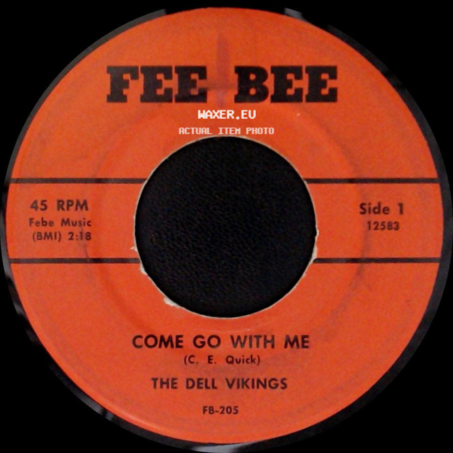 The Dell Vikings - Come Go With Me / Whispering Bells side A