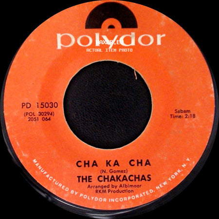 The Chakachas - Cha Ka Cha / Jungle Fever side A