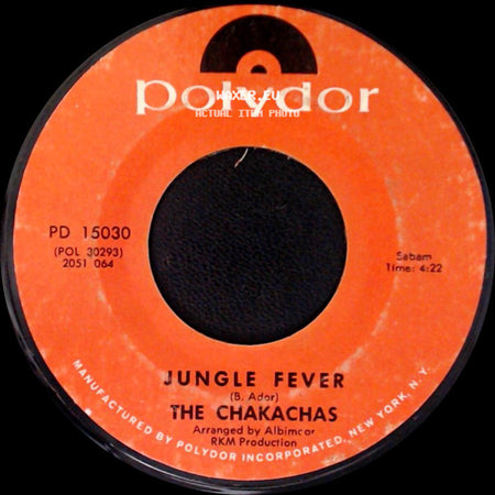 The Chakachas - Cha Ka Cha / Jungle Fever side B
