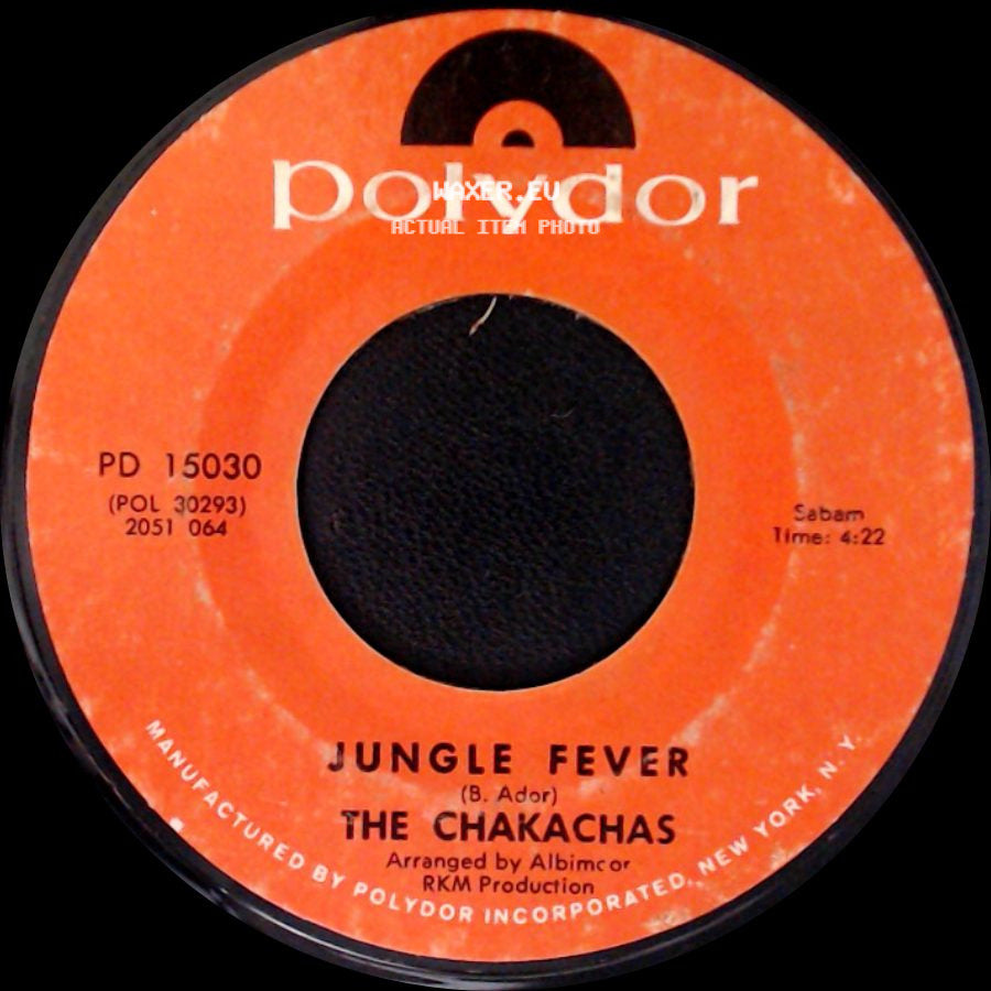 The Chakachas - Cha Ka Cha / Jungle Fever side B