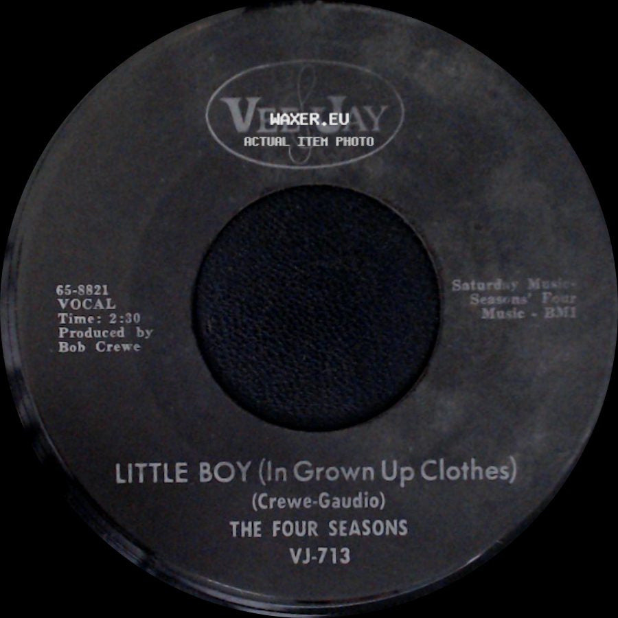 The Four Seasons - Little Boy (In Grown Up Clothes) / Silver Wings side A