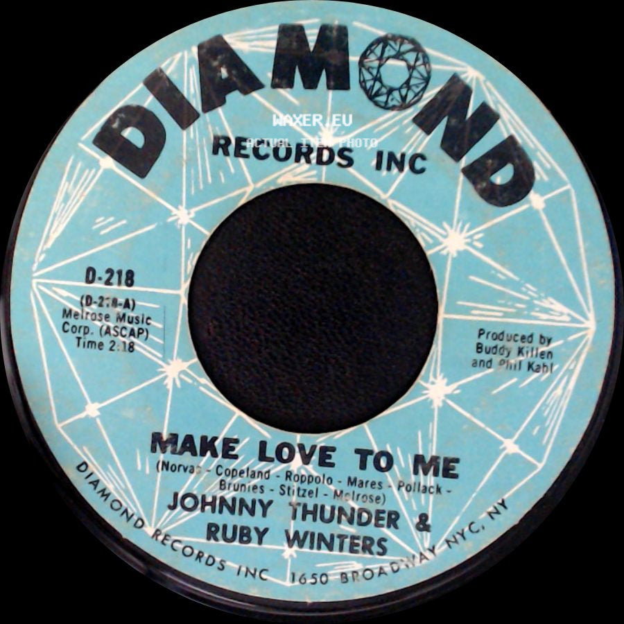 Johnny Thunder & Ruby Winters - Make Love To Me / Teach Me Tonight side A