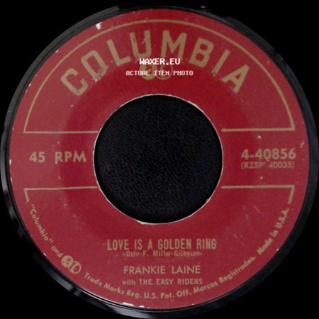 Frankie Laine - Love Is A Golden Ring / There's Not A Moment To Spare side A