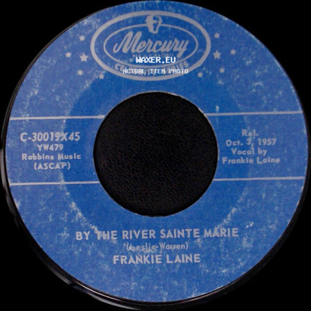 Frankie Laine - By The River Sainte Marie / That's My Desire side A