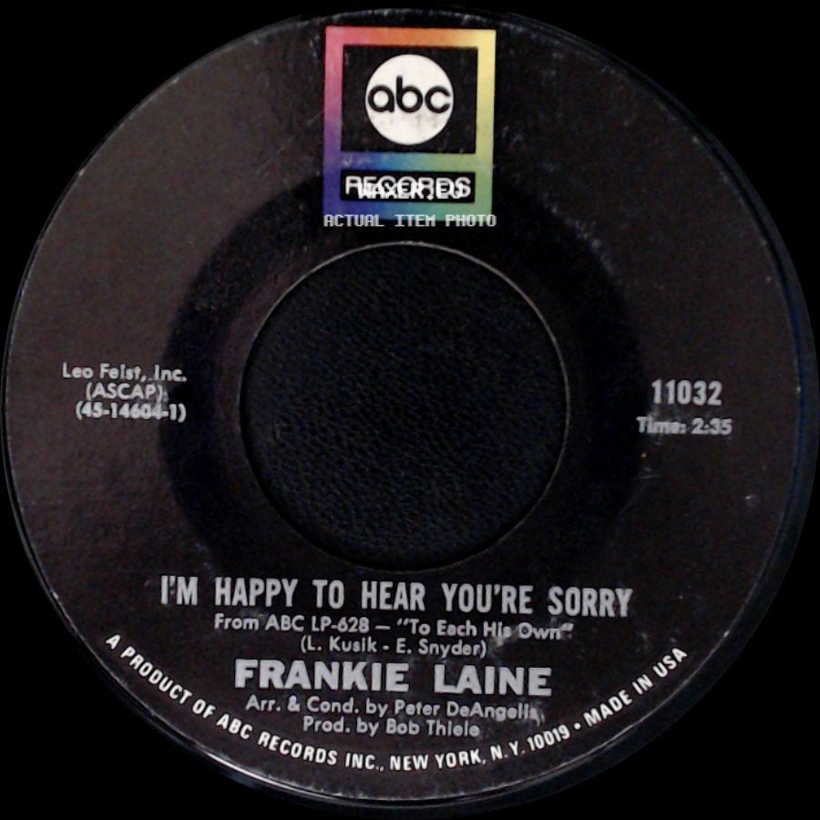 Frankie Laine - I'm Happy To Hear You're Sorry / To Each His Own side A