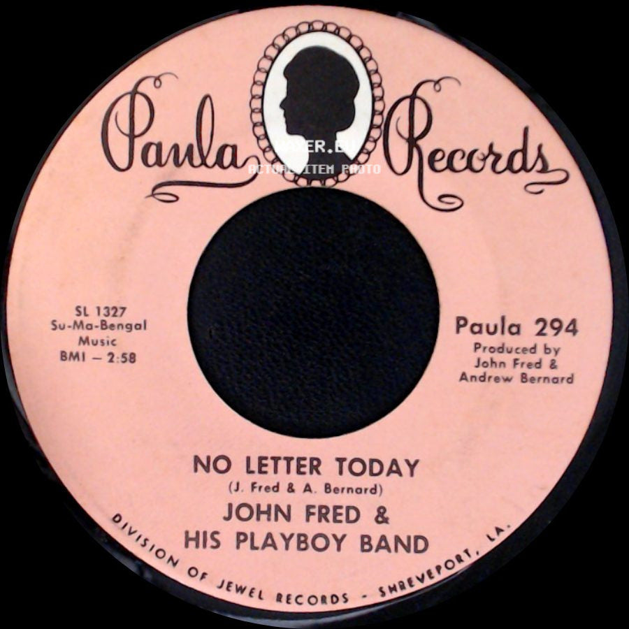 John Fred & His Playboy Band - No Letter Today / Hey, Hey Bunny side A