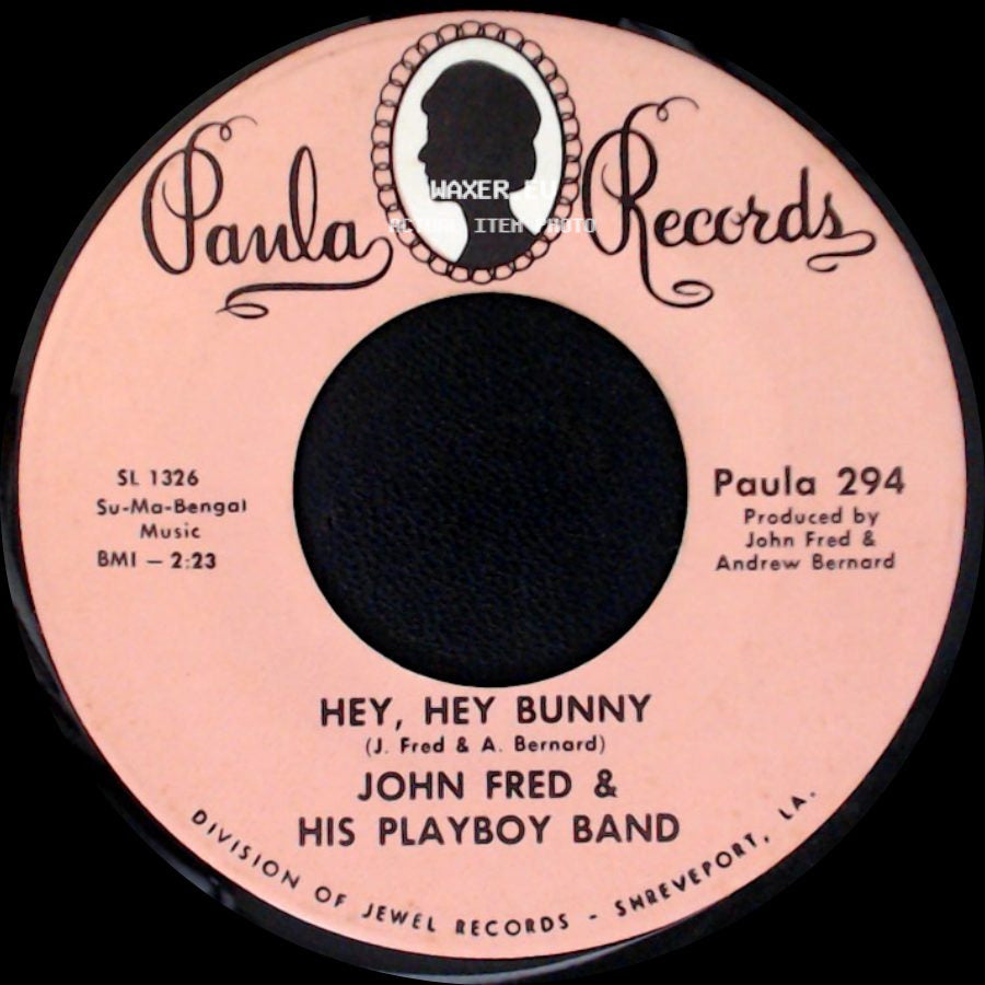 John Fred & His Playboy Band - No Letter Today / Hey, Hey Bunny side B
