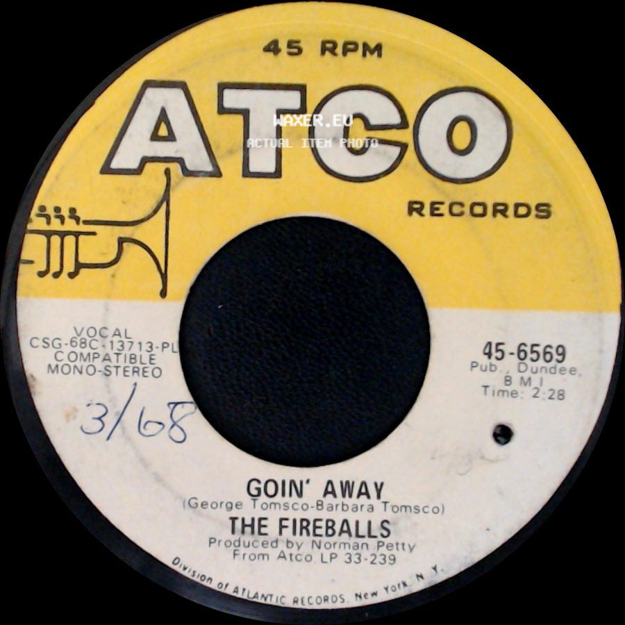The Fireballs - Goin' Away / Groovy Motions side A