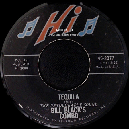 Bill Black's Combo - Raunchy / Tequila side B