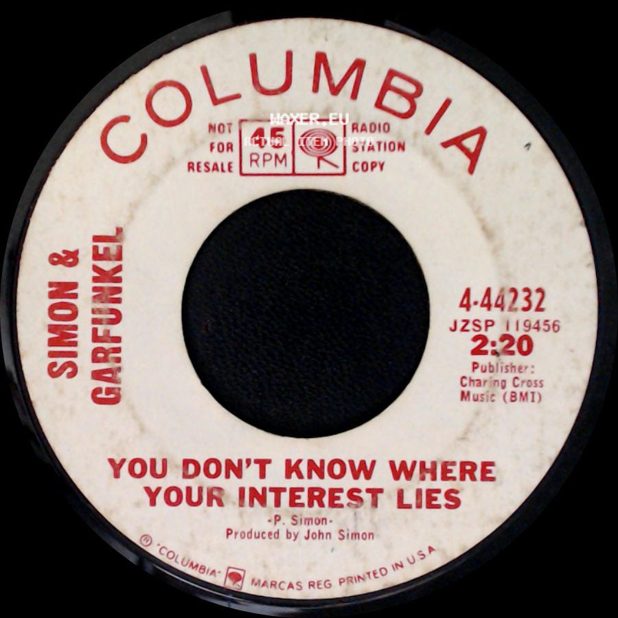 Simon & Garfunkel - You Don't Know Where Your Interest Lies / Fakin' It side A