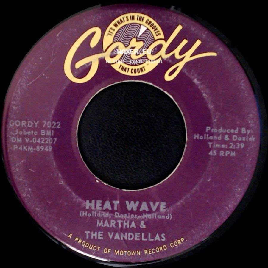Martha & The Vandellas - Heat Wave / Love Like Yours (Don't Come Knocking Everyday) side A