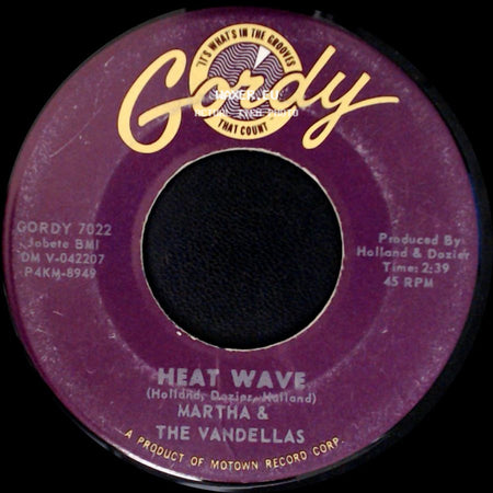 Martha & The Vandellas - Heat Wave / Love Like Yours (Don't Come Knocking Everyday) side A