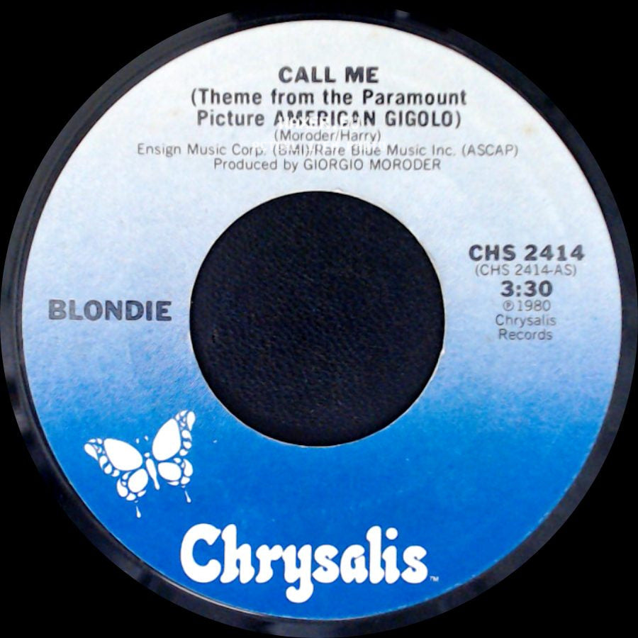 Blondie / Giorgio Moroder - Call Me (Theme From The Paramount Picture American Gigolo) / Call Me (Instrumental) (Theme From The Paramount Picture American Gigolo) side A