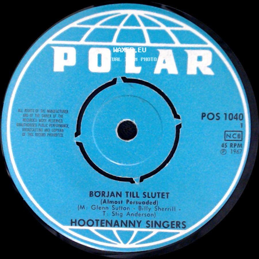 Hootenanny Singers - Borjan Till Slutet (Almost Persuaded) / Adjö, Farväl side A