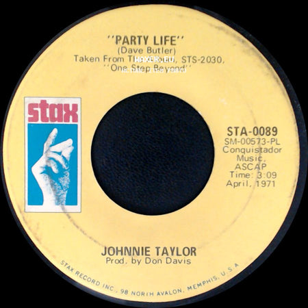 Johnnie Taylor - Party Life / I Don't Wanna Lose You side A