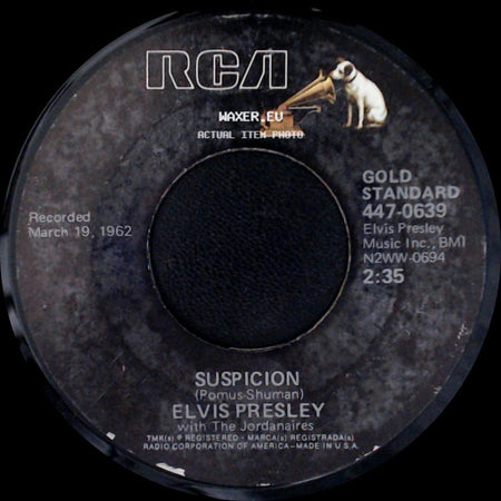Elvis Presley / Elvis Presley With The Jordanaires - Suspicion / Kiss Me Quick side A