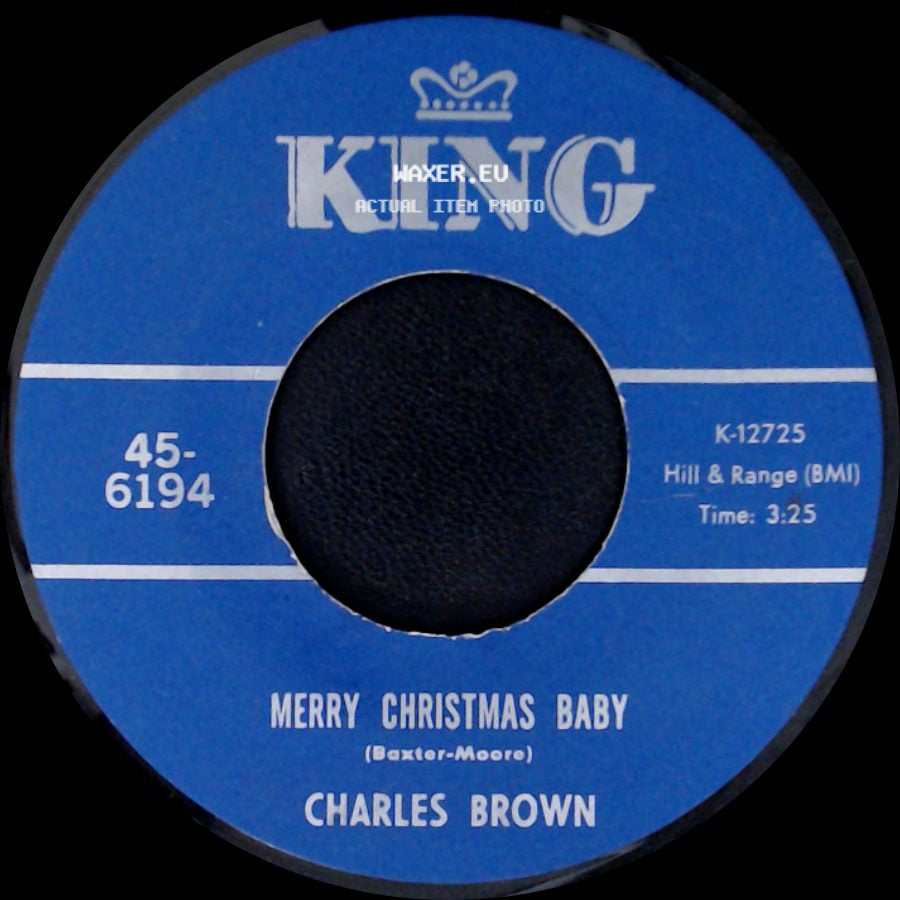 Charles Brown - Merry Christmas Baby / Let's Make Every Day A Christmas Day side A