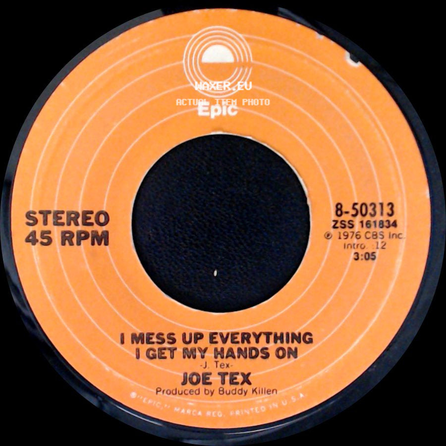 Joe Tex - I Mess Up Everything I Get My Hands On / Ain't Gonna Bump No More (With No Big Fat Woman) side A