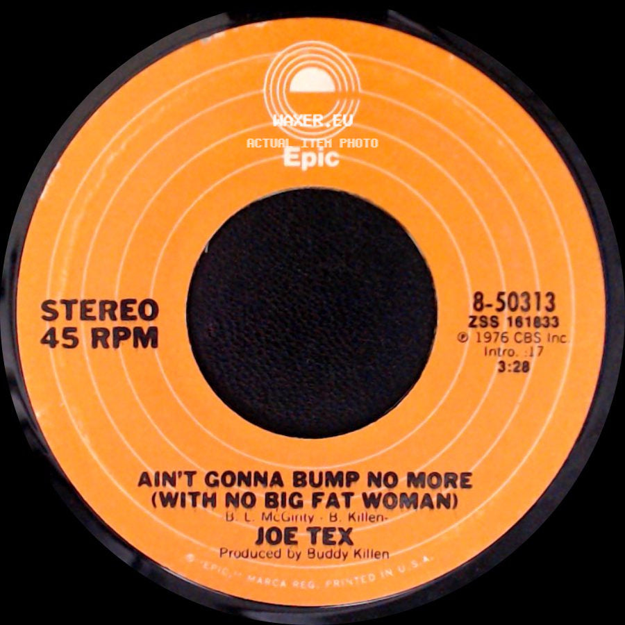 Joe Tex - I Mess Up Everything I Get My Hands On / Ain't Gonna Bump No More (With No Big Fat Woman) side B