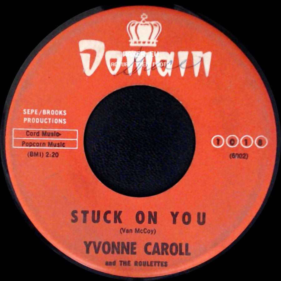 Yvonne Caroll And The Roulettes - Stuck On You / Gee What A Guy side A