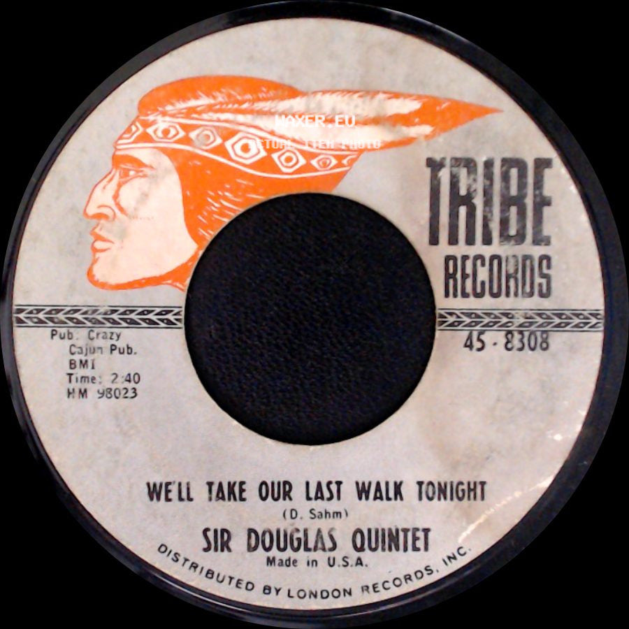 Sir Douglas Quintet - We'll Take Our Last Walk Tonight / She's About A Mover side A