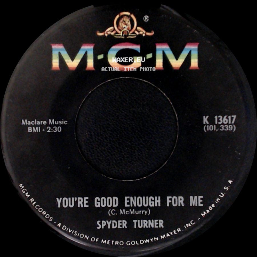 Spyder Turner - You're Good Enough For Me / Stand By Me side A