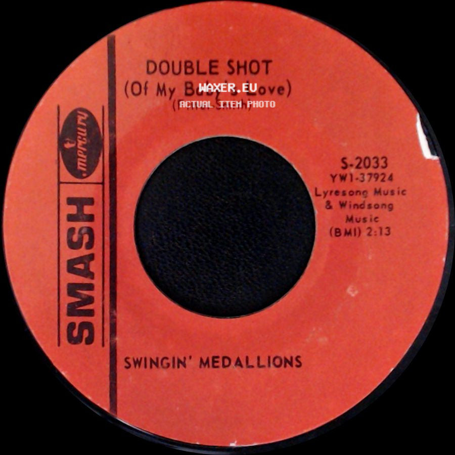 Swingin' Medallions - Double Shot (Of My Baby's Love) / Here It Comes Again side A