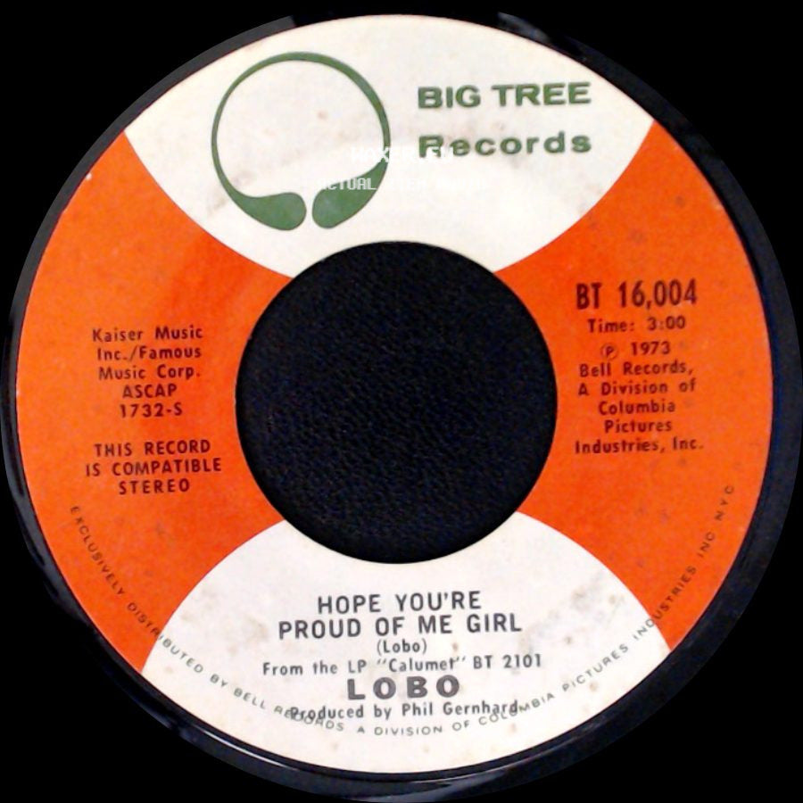 Lobo - Hope You're Proud Of Me Girl / How Can I Tell Her side A